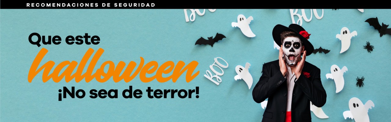 ¡Que este Halloween no sea de terror!